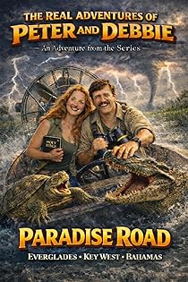Image of Paradise Road: Everglades - Key West - Bahamas (Real Adventures of Peter and Debbie)