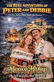 Image of Mexico Mishap: The Five Temples that Vanished (Real Adventures of Peter and Debbie)